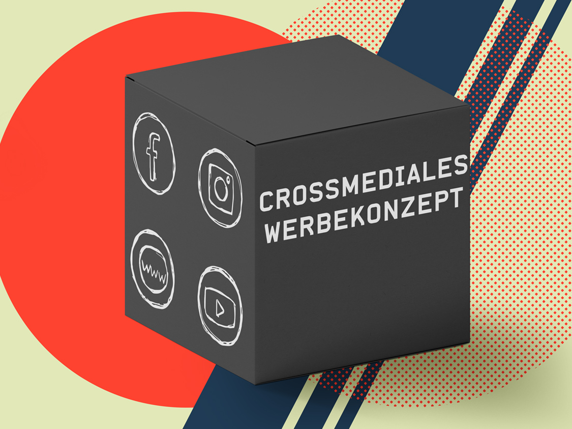 Werbekonzept Erstellung - crossmedial